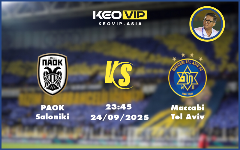 paok saloniki maccabi tel aviv 24 09 c2 - Nhận định soi kèo PAOK Saloniki vs Maccabi Tel Aviv 23:45 ngày 24/09/2025 - C2