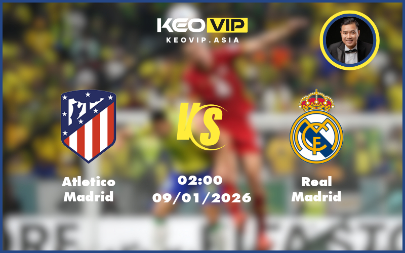 atletico madrid real madrid 09 01 sieu cup tay ban nha - Nhận định soi kèo Atletico Madrid gặp Real Madrid 02:00 ngày 09/01/2026 tại Siêu cúp Tây Ban Nha