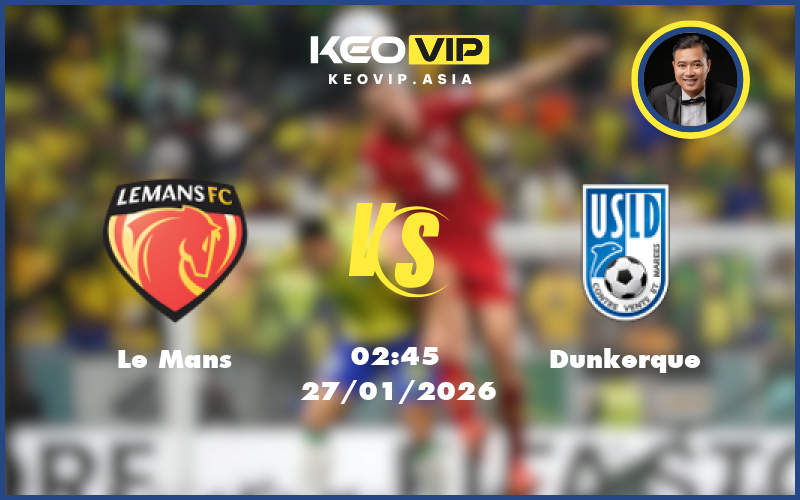 le mans dunkerque 27 01 hang hai phap - Nhận định soi kèo Le Mans gặp Dunkerque 02:45 ngày 27/01/2026 tại Hạng hai Pháp