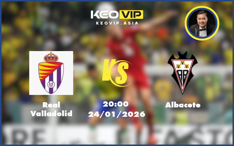 real valladolid albacete 24 01 hang 2 tay ban nha - Nhận định soi kèo Real Valladolid gặp Albacete 20:00 ngày 24/01/2026 tại Hạng 2 Tây Ban Nha