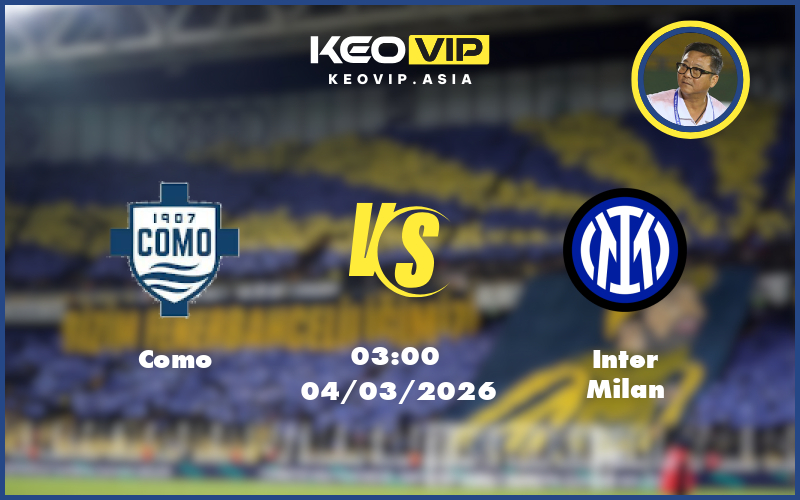 Nhận định soi kèo Como gặp Inter Milan 03:00 ngày 04/03/2026 tại Cúp Ý