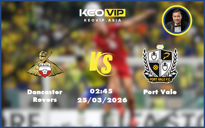 doncaster rovers port vale 25 03 hang 3 anh - Nhận định soi kèo Doncaster Rovers gặp Port Vale 02:45 ngày 25/03/2026 tại Hạng 3 Anh