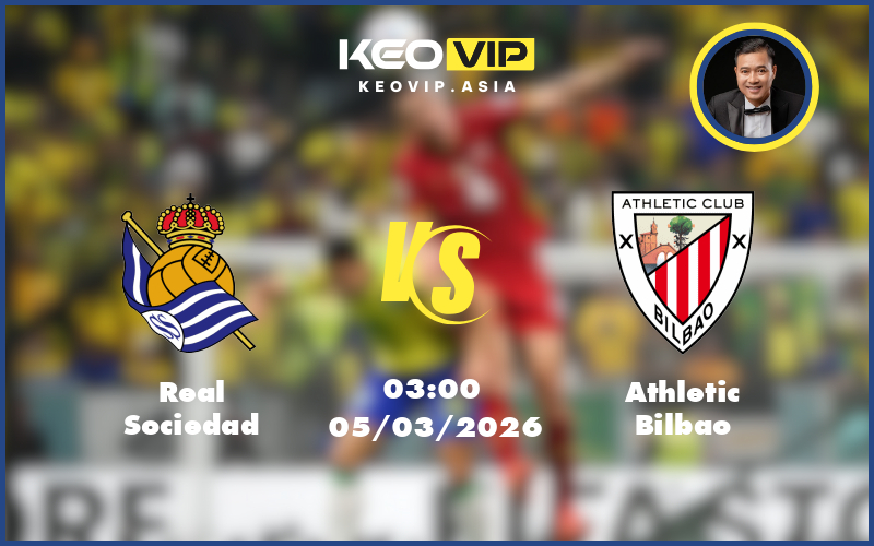 real sociedad athletic bilbao 05 03 cup nha vua tay ban nha - Nhận định soi kèo Real Sociedad gặp Athletic Bilbao 03:00 ngày 05/03/2026 tại Cúp nhà vua Tây Ban Nha