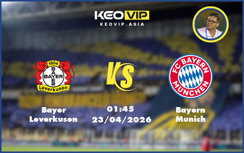Nhận định soi kèo Bayer Leverkusen vs Bayern Munich 01:45 ngày 23/04/2026 Cúp Quốc Gia Đức