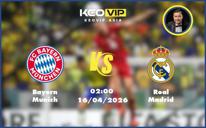 Nhận định soi kèo Bayern Munich – Real Madrid 02:00 ngày 16/04/2026 tại C1