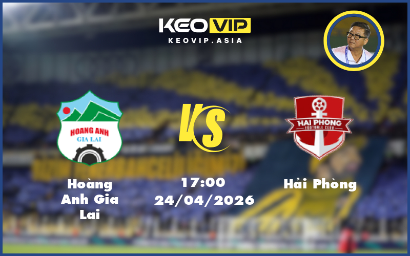 Nhận định soi kèo Hoàng Anh Gia Lai gặp Hải Phòng 17:00 ngày 24/04/2026 tại V-League