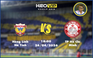 hong linh ha tinh tp ho chi minh 26 04 v league - Nhận định soi kèo Hồng Lĩnh Hà Tĩnh gặp TP Hồ Chí Minh 18:00 ngày 26/04/2026 tại V-League