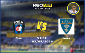 pisa lecce 02 05 seria a - Nhận định soi kèo Pisa gặp Lecce 01:45 ngày 02/05/2026 tại Seria A