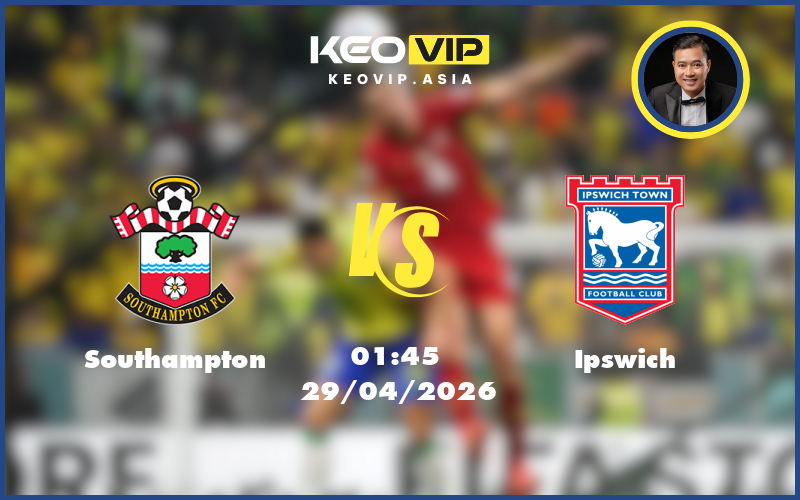 southampton ipswich 29 04 hang nhat anh - Nhận định soi kèo Southampton gặp Ipswich 01:45 ngày 29/04/2026 tại Hạng Nhất Anh