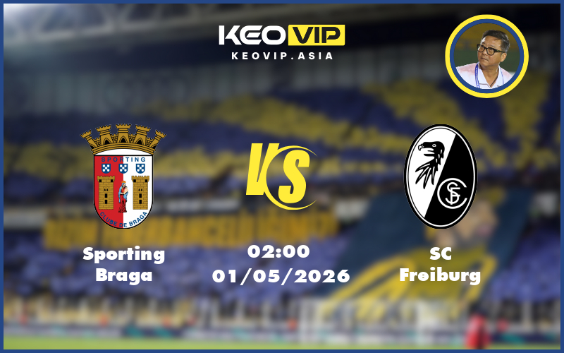 Nhận định soi kèo Sporting Braga vs SC Freiburg 02:00 ngày 01/05/2026 – C2